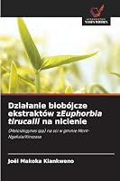 Dzialanie biobójcze ekstraktów zEuphorbia tirucalli na nicienie 6209291813 Book Cover