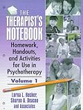 The Therapist's Notebook: Homework, Handouts, and Activities for Use in Psychotherapy