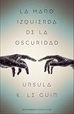 La mano izquierda de la oscuridad (Minotauro Esenciales)