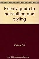 Family guide to haircutting and styling 0847313298 Book Cover