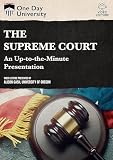 The Supreme Court: An Up-to-the-minute Presentation