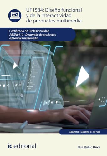 Diseño funcional y de la interactividad de productos multimedia. ARGN0110 - Desarrollo de productos editoriales multimedia (FORMACION)