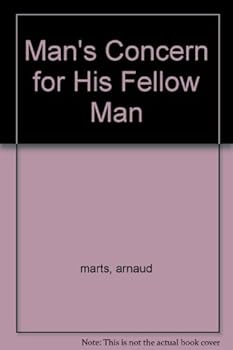 Hardcover Man's Concern for His Fellow Man Book