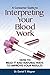 Interpreting Your Blood Work: How to Read It and Natural Ways to Improve Your Results
