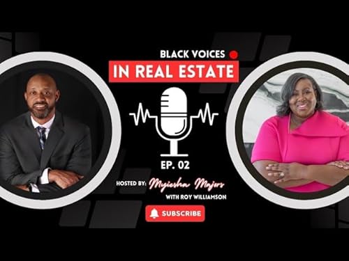 Black Voices In Real Estate | Episode 2 | Roy Williamson | Law Enforcement to Real Estate Transition