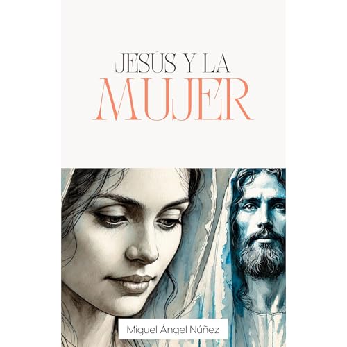 Audiobook: Jesús y la mujer by Miguel Ángel Núñez