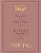 The Pig: Tales and Recipes from the Kitchen Garden and Beyond