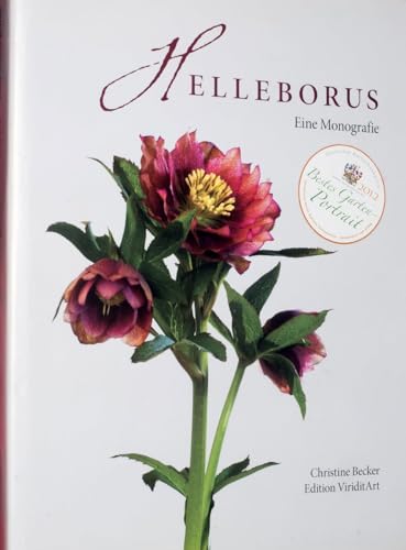 Helleborus: Eine Monografie