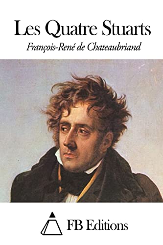 Les Quatre Stuarts (French Edition)
