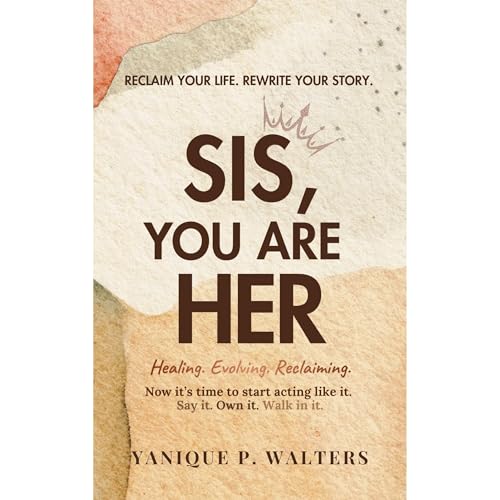 Sis, You Are HER Audiolibro Por Yanique Walters arte de portada