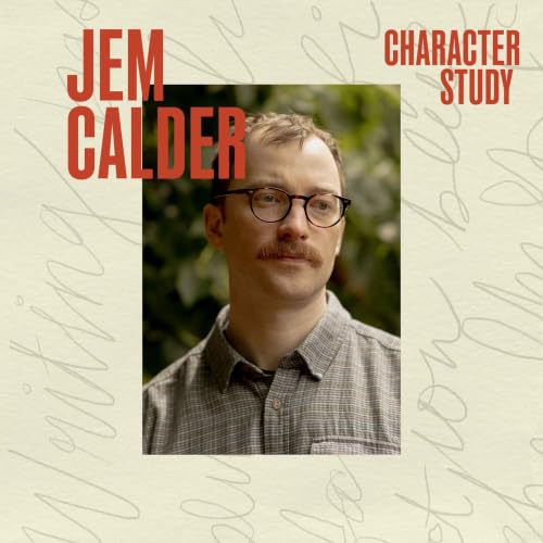 Jem Calder: Passage Reading &ndash; I Want You To Be Happy