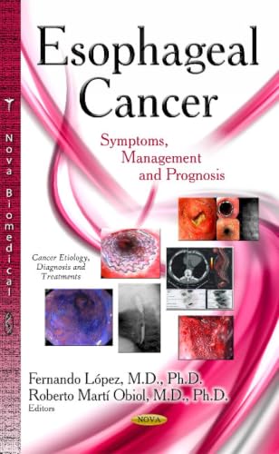 Esophageal Cancer: Symptoms, Management and Prognosis