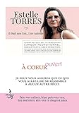  À COEUR OUVERT: Faites-vous confiance, laissez parler votre cœur, lisez mon histoire, alors votre vie changera à jamais.