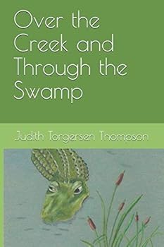 Paperback Over the Creek and Through the Swamp Book