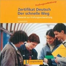 Zertifikat Deutsch - Der schnelle Weg: Das Programm für die Prüfungsvorbereitung (Texto)