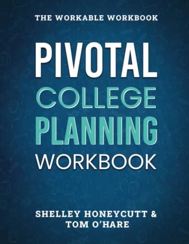 Pivotal College Planning Workbook: The Workable Workbook #TOP11