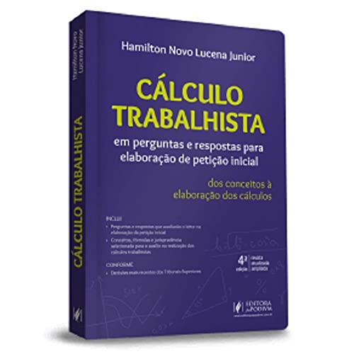 CÁLCULO TRABALHISTA EM PERGUNTAS E RESPOSTAS PARA ELABORAÇÃO DE PETIÇÃO INICIAL (2022)