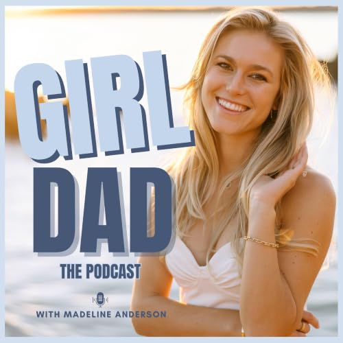 Girl Dad: The Podcast cover art