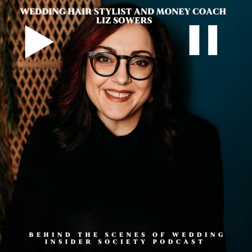 The Bridal Hair Stylist and Money Coach Liz Sowers
