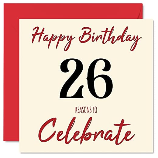 Divertidas tarjetas de cumpleaños de 26 para hombres y mujeres, Reasons To,Tarjeta de feliz cumpleaños para hijo, hija, hermano, hermana, tío, 145 mmx145 mm, tarjeta de felicitación de 26 cumpleaños
