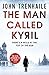 The Man Called Kyril (The General Povin trilogy)
