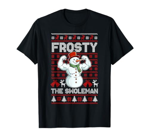 Frosty The Swoleman Ugly Christmas Gym Workout Weightlifting T-Shirt