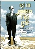 Ací em pariren i ací estic: Antologia de Vicent Andrés Estellés: 20 (Trencadís)