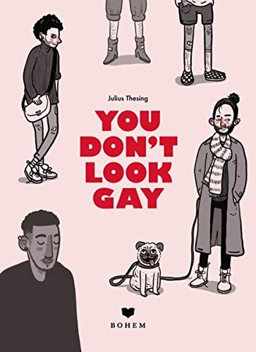 You Don't Look Gay 
