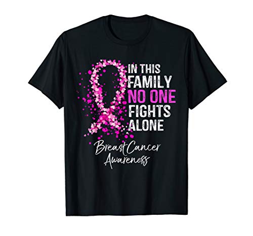 In This Family No One Fights Alone Breast Cancer Awareness T-Shirt