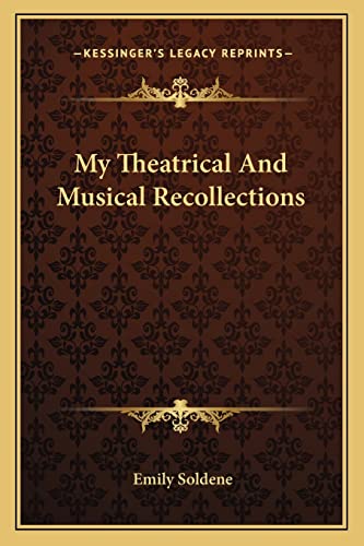 My Theatrical And Musical Recollections