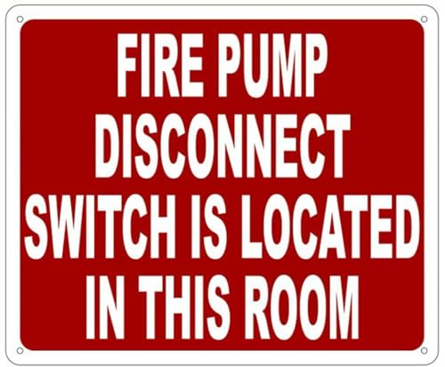Fire pump disconnect switch sign 12x16 metal