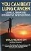 You Can Beat Lung Cancer: Using Alternative/Integrative Interventions