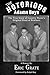 The Notorious Adams Boys: The True Story of Country Musics Original Band of Brothers