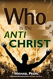 Who Is the Antichrist? - Michael Pearl 