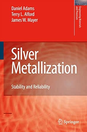 Silver Metallization: Stability and Reliability 2008th Edition book cover
