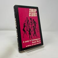 Swap Clubs: A Study in Contemporary Sexual Mores B000WHHI1U Book Cover