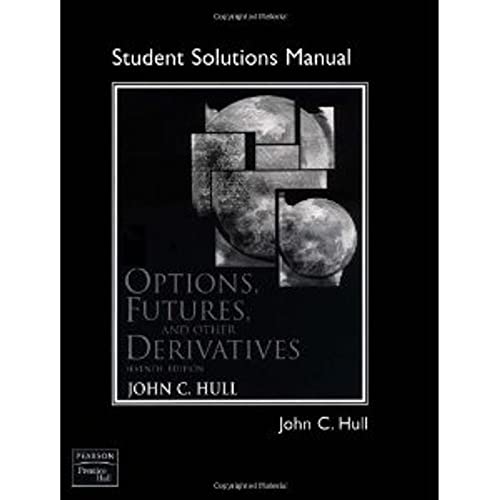 Options, Futures, and Other Derivatives -Solution Manual