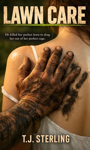 LAWN CARE: A Dark Romance Novel