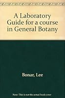 A laboratory guide for a course in general botany, B000878AAC Book Cover