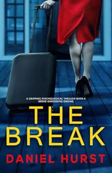 Paperback The Break: A gripping psychological thriller with a nerve-shredding ending Book
