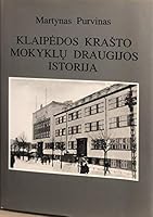 Klaipedos Krasto Mokyklu Draugijos Istorija 9986408636 Book Cover