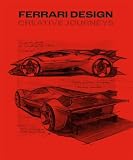Ferrari Design. Creative Journey (Design e arti applicate)