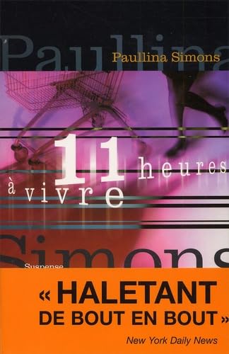 Onze heures à vivre (Suspense) [French] 2841873927 Book Cover