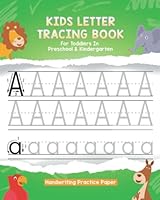 Kids Letter Tracing Book For Preschool & Kindergarten Toddlers Handwriting Practice Paper: Alphabet ABC Writing & Learning Workbook For Travel Ages 3-5 1092194371 Book Cover