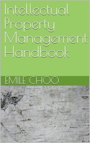 Intellectual Property Management Handbook