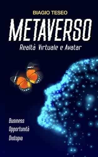 METAVERSO: Realtà Virtuale e Avatar