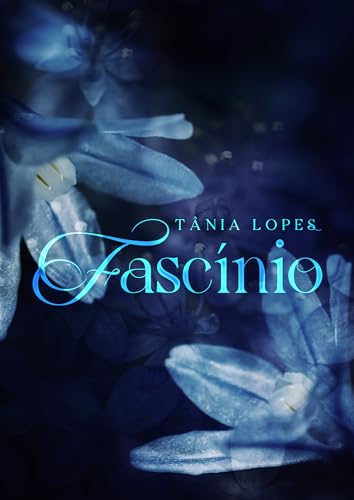 Fascínio - Lopes, Tânia 