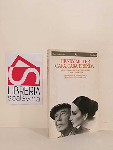 Cara, cara Brenda. Lettere d'amore di H. Miller a Brenda Venus