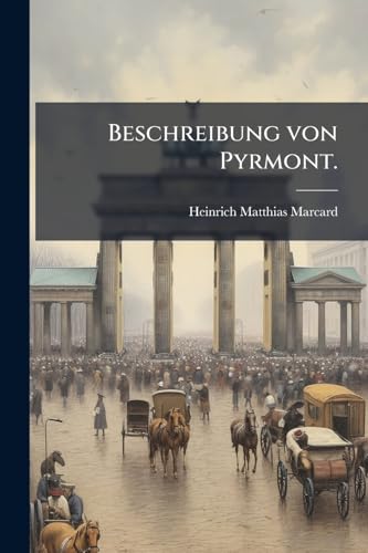 Beschreibung von Pyrmont. (German Edition)