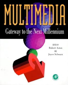 Paperback Multimedia: Gateway to the Next Millennium Book